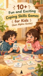 10+ Fun and Exciting Coping Skills Games for Kids (Gen Alpha Guide)