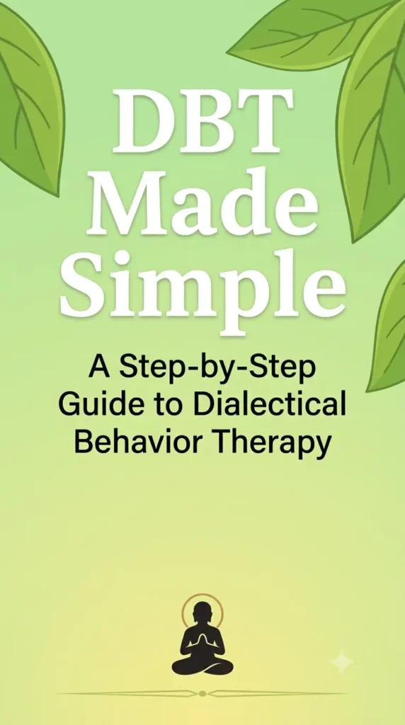 DBT Made Simple by Sheri Van Dijk.